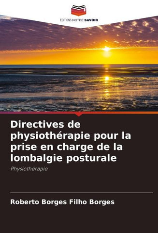 Directives de physiothérapie pour la prise en charge de la lombalgie posturale