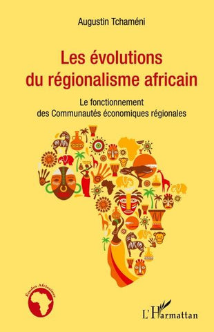 Les évolutions du régionalisme africain