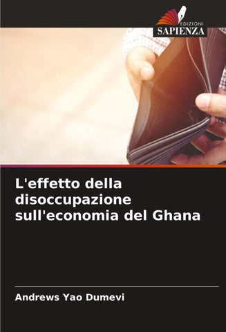L'effetto della disoccupazione sull'economia del Ghana
