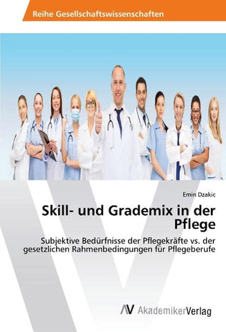 Skill- und Grademix in der Pflege