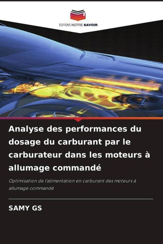 Analyse des performances du dosage du carburant par le carburateur dans les moteurs à allumage commandé
