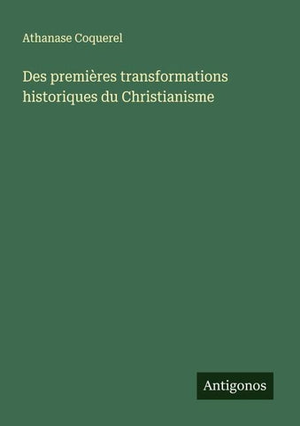 Des premières transformations historiques du Christianisme