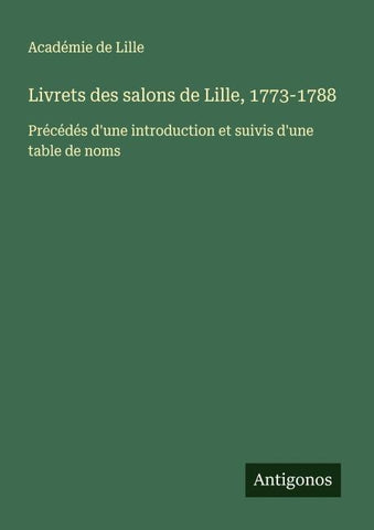Livrets des salons de Lille, 1773-1788