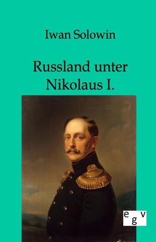 Russland unter Nikolaus I.
