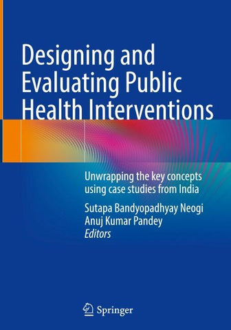 Designing and Evaluating Public Health Interventions
