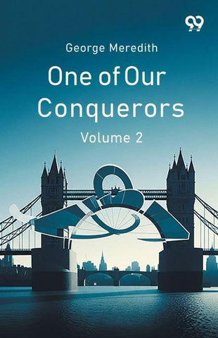 One Of Our Conquerors Volume 2