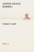 I rossi e i neri, vol. 2