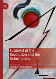 Future(s) of the Revolution and the Reformation