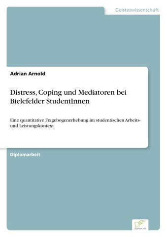Distress, Coping und Mediatoren bei Bielefelder StudentInnen