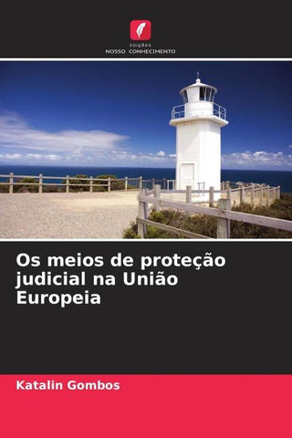 Os meios de proteção judicial na União Europeia