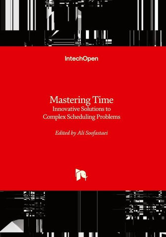 Mastering Time - Innovative Solutions to Complex Scheduling Problems
