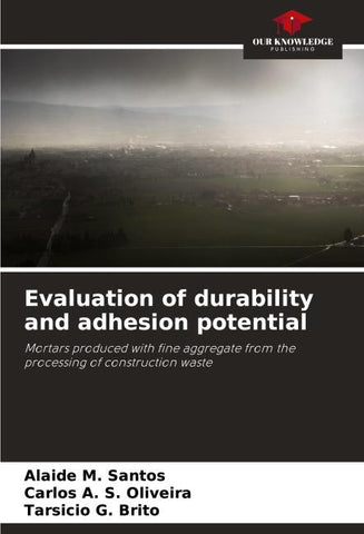 Evaluation of durability and adhesion potential