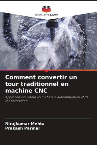 Comment convertir un tour traditionnel en machine CNC