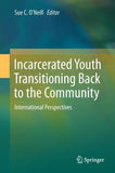 Incarcerated Youth Transitioning Back to the Community