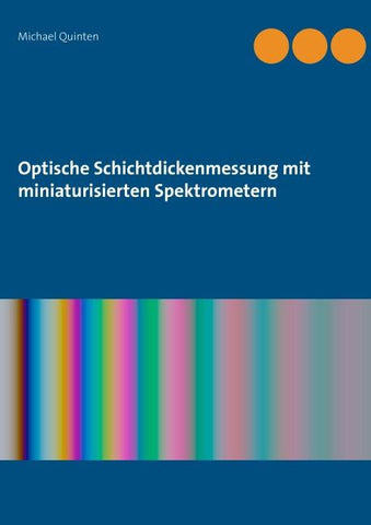Optische Schichtdickenmessung mit miniaturisierten Spektrometern