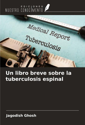 Un libro breve sobre la tuberculosis espinal
