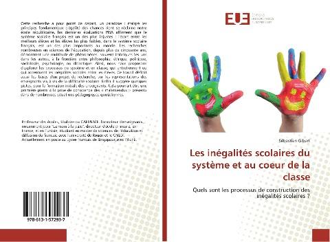 Les inégalités scolaires du système et au coeur de la classe