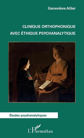 Clinique orthophonique avec éthique psychanalytique