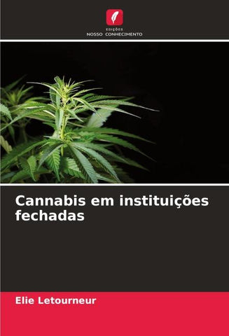 Cannabis em instituições fechadas