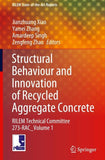 Structural Behaviour and Innovation of Recycled Aggregate Concrete