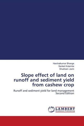 Slope effect of land on runoff and sediment yield from cashew crop