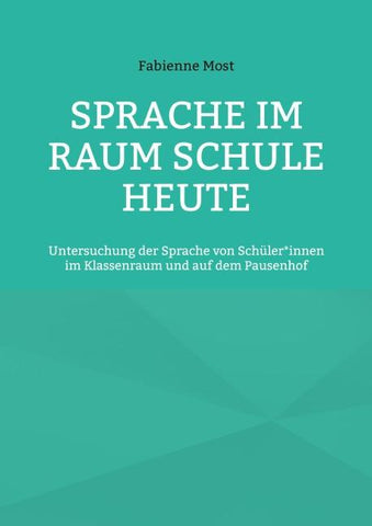 Sprache im Raum Schule heute