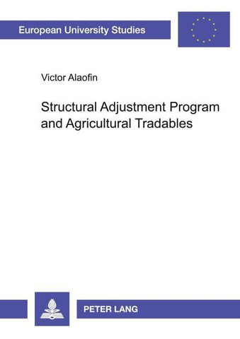 Structural Adjustment Program and Agricultural Tradables