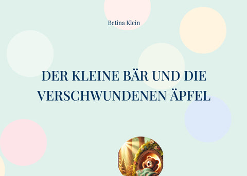 Der kleine Bär und die verschwundenen Äpfel