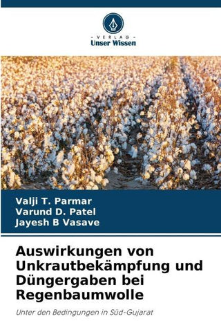 Auswirkungen von Unkrautbekämpfung und Düngergaben bei Regenbaumwolle