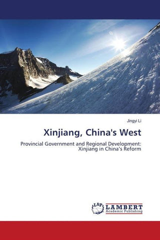 Xinjiang, China's West