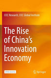The Rise of China’s Innovation Economy