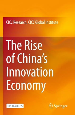 The Rise of China’s Innovation Economy