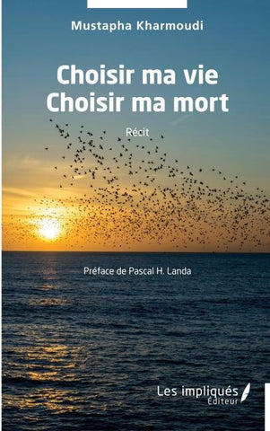 Choisir ma vie Choisir ma mort