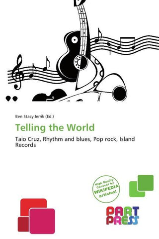 Telling the World