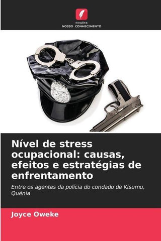 Nível de stress ocupacional: causas, efeitos e estratégias de enfrentamento