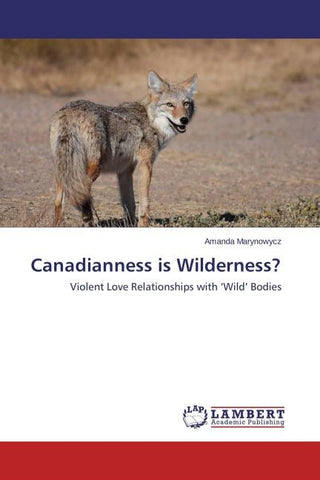 Canadianness is Wilderness?