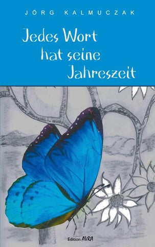 Jedes Wort hat seine Jahreszeit