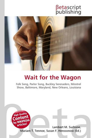 Wait for the Wagon