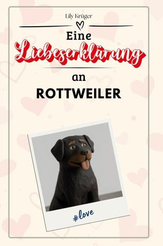 Eine Liebeserklärung an Rottweiler