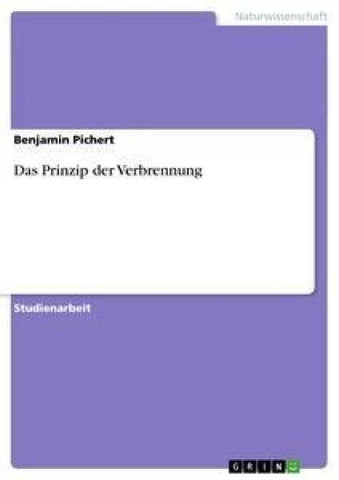 Das Prinzip der Verbrennung