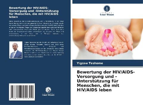 Bewertung der HIV/AIDS-Versorgung und -Unterstützung für Menschen, die mit HIV/AIDS leben