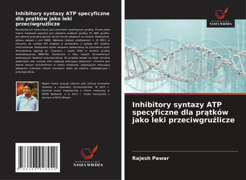 Inhibitory syntazy ATP specyficzne dla pr¿tków jako leki przeciwgru¿licze