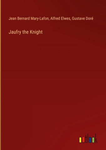 Jaufry the Knight