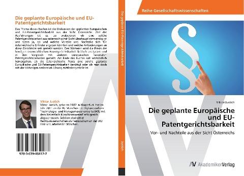 Die geplante Europäische und EU-Patentgerichtsbarkeit