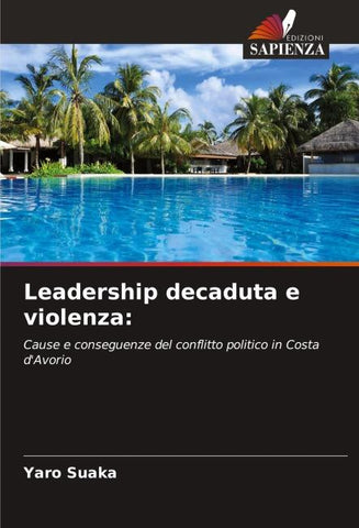 Leadership decaduta e violenza: