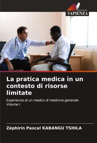 La pratica medica in un contesto di risorse limitate