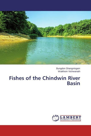 Fishes of the Chindwin River Basin