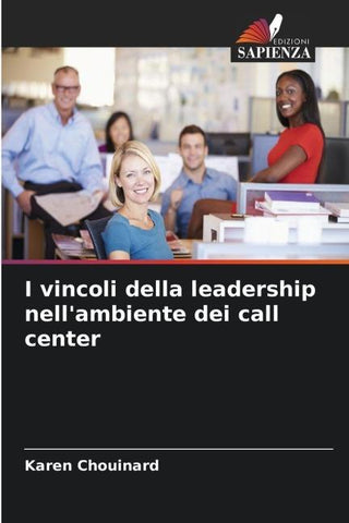 I vincoli della leadership nell'ambiente dei call center