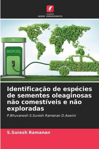 Identificação de espécies de sementes oleaginosas não comestíveis e não exploradas