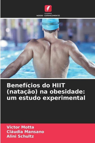 Benefícios do HIIT (natação) na obesidade: um estudo experimental
